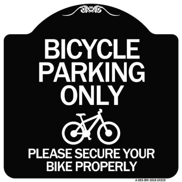 Signmission Bicycle Parking Please Secure Your Bike Properly Heavy-Gauge Aluminum Sign, 18" x 18", BW-1818-24319 A-DES-BW-1818-24319 - main